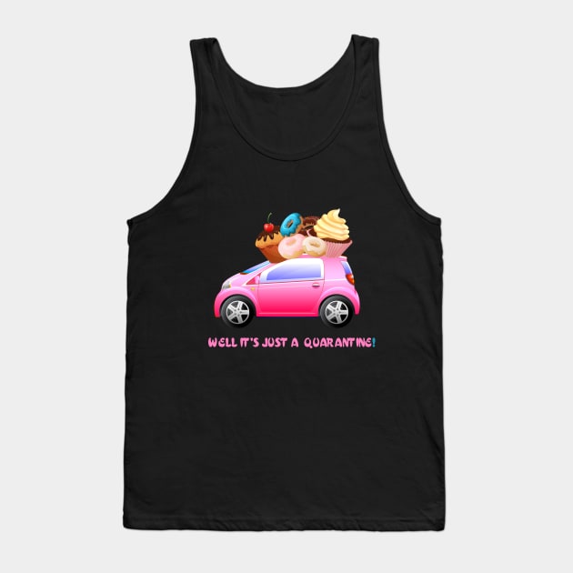 Stay Home Stay Safe It's Just a Quarantine 2020 Tank Top by SweetMay